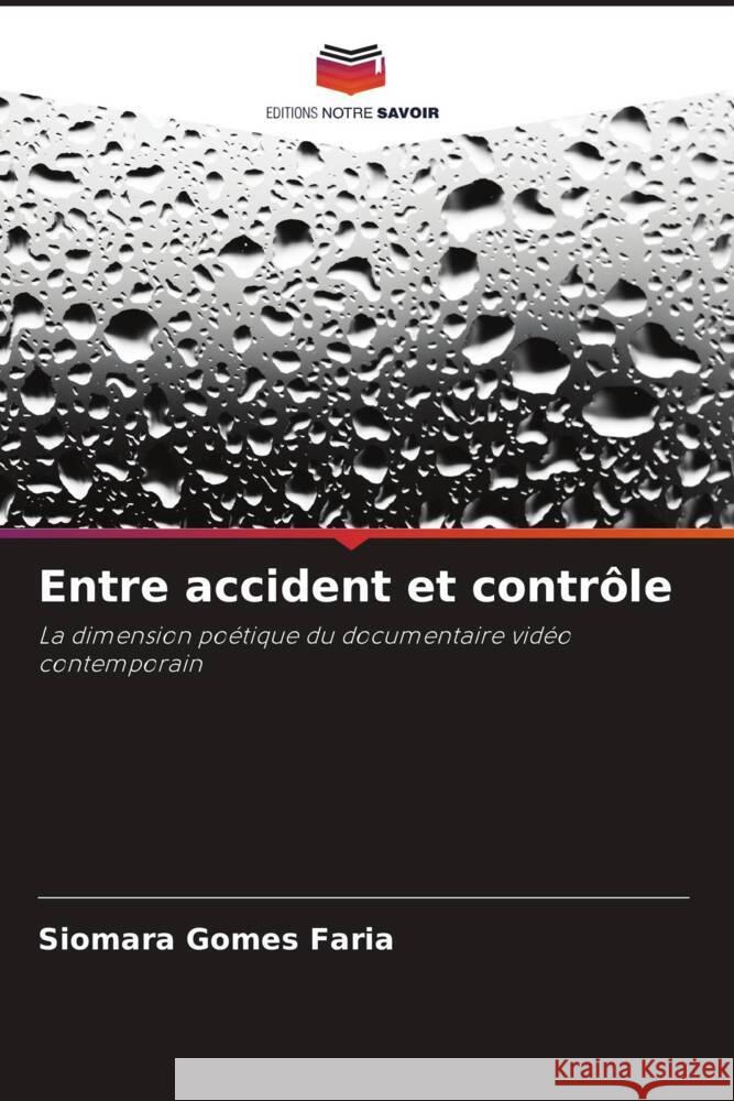 Entre accident et contr?le Siomara Gome 9786207276066 Editions Notre Savoir - książka