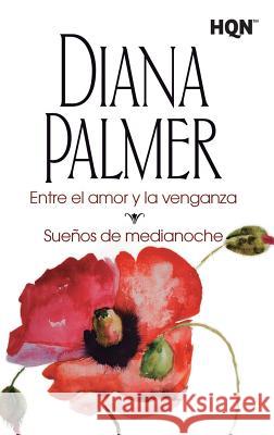 Entre el amor y la venganza Palmer, Diana 9788468767123 Not Avail - książka