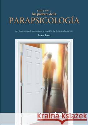 Entre en... los poderes de la parapsicolog?a Laura Tuan 9781683258315 de Vecchi Ediciones - książka