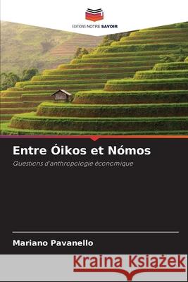 Entre ?ikos et N?mos Mariano Pavanello 9786207559978 Editions Notre Savoir - książka