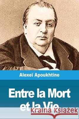 Entre la Mort et la Vie Alexei Apoukhtine 9783967872118 Prodinnova - książka