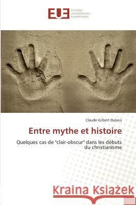 Entre mythe et histoire : Quelques cas de 