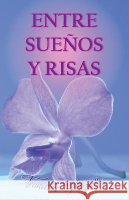 Entre suenos y risas Arguelles, Francisca 9781539301349 Createspace Independent Publishing Platform - książka