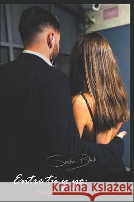 Entre tú y yo: Pasado, presente, ¿y futuro? Sendra Black, Miriam Blanco 9798605630555 Independently Published - książka