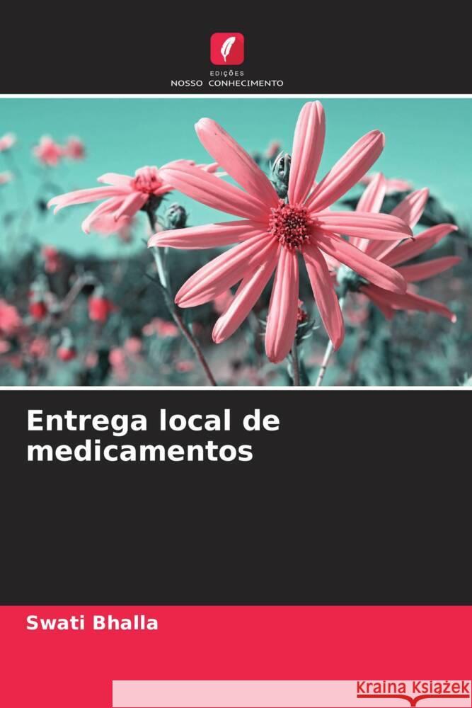 Entrega local de medicamentos Bhalla, Swati 9786205448663 Edições Nosso Conhecimento - książka