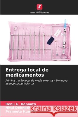 Entrega local de medicamentos G. Debnath, Renu, Debnath, Nitai, Kumble, Praneeta 9786209918513 Edicoes Nosso Conhecimento - książka