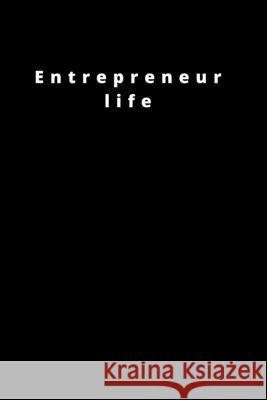 Entrepreneur life: 120 Pages 6x9 Rm Publishing 9781658237765 Independently Published - książka