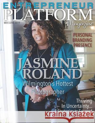 Entrepreneur Platform Magazine: May/June 2019 Kelli M. Williams 9781099796241 Independently Published - książka