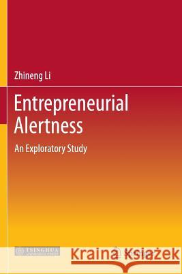 Entrepreneurial Alertness: An Exploratory Study Zhineng Li 9783642432996 Springer-Verlag Berlin and Heidelberg GmbH &  - książka