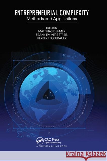 Entrepreneurial Complexity: Methods and Applications Matthias Dehmer Frank Emmert-Streib Herbert Jodlbauer 9780367656591 CRC Press - książka