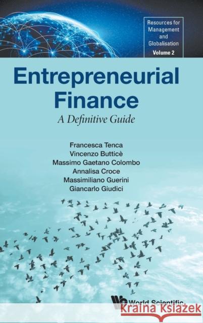Entrepreneurial Finance: A Definitive Guide Massimo Gaetano Colombo Vincenzo Buttice Annalisa Croce 9789811221972 World Scientific Publishing Company - książka