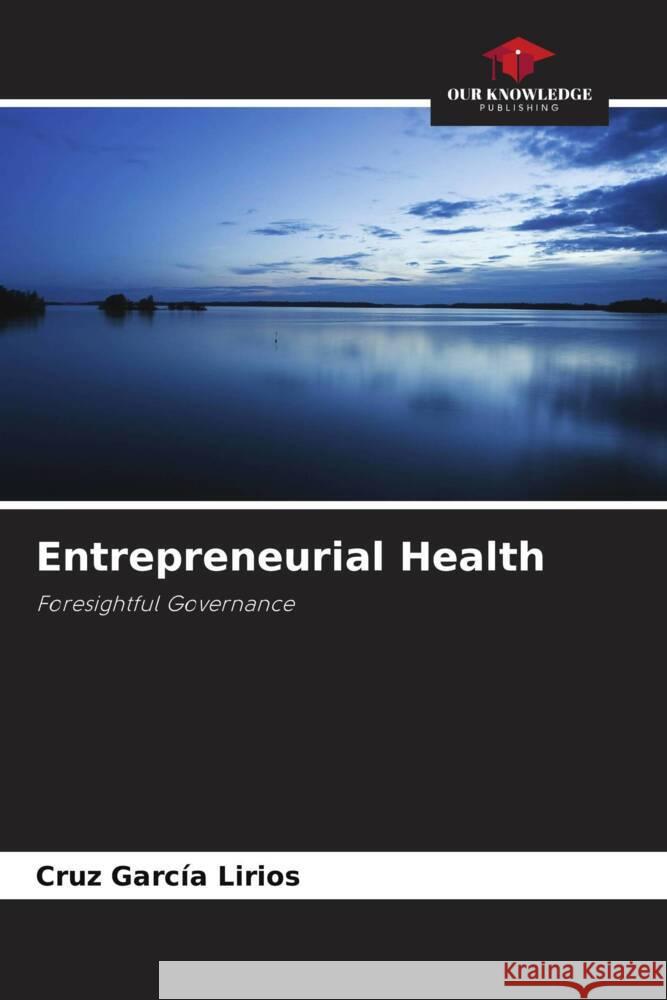 Entrepreneurial Health Cruz Garc? 9786207052738 Our Knowledge Publishing - książka