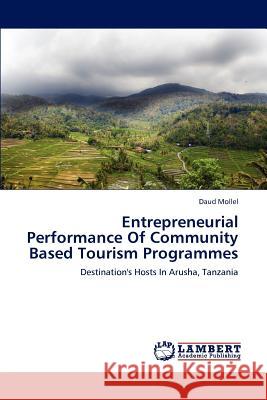 Entrepreneurial Performance of Community Based Tourism Programmes Daud Mollel 9783659125782 LAP Lambert Academic Publishing - książka