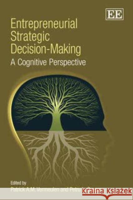 Entrepreneurial Strategic Decision-Making: A Cognitive Perspective  9781849801584 Edward Elgar Publishing Ltd - książka