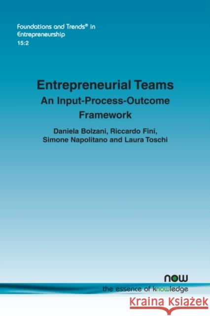 Entrepreneurial Teams: An Input-Process-Outcome Framework Bolzani, Daniela 9781680835700 Now Publishers - książka