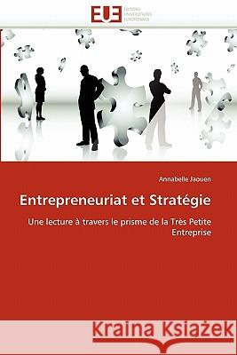 Entrepreneuriat Et Stratégie Jaouen-A 9786131549182 Editions Universitaires Europeennes - książka