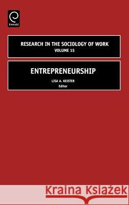 Entrepreneurship Lisa A. Keister 9780762311910 JAI Press - książka