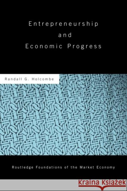 Entrepreneurship and Economic Progress Randall G. Holcombe 9780415780230  - książka