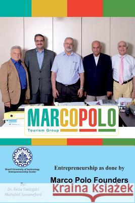 Entrepreneurship as done by Marco Polo Founders Mahshid Sanaeefard Mahmood Bashash Reza Yadegari 9781095909096 Independently Published - książka