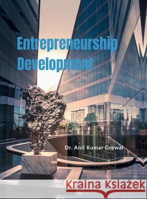 Entrepreneurship Development Dr Anil Kumar Grewal 9798894982212 Notion Press - książka