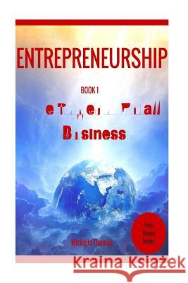Entrepreneurship: How to become an Entrepreneur in fast and easy way 