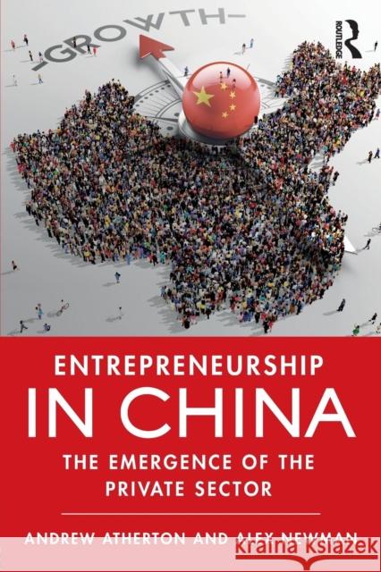 Entrepreneurship in China: The Emergence of the Private Sector Andrew Atherton Alex Newman 9781138650121 Routledge - książka