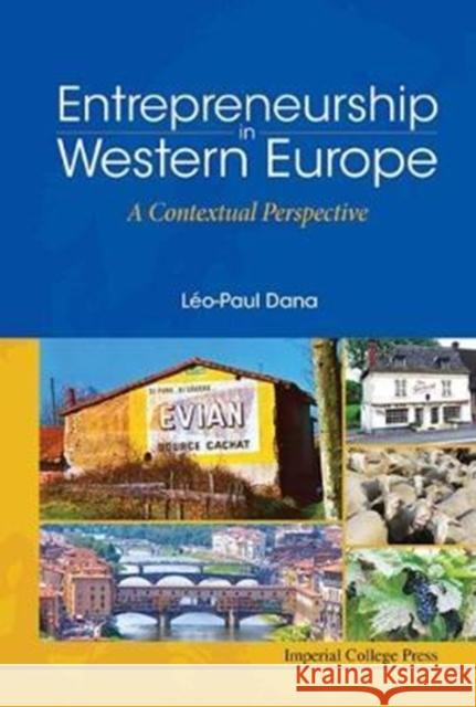 Entrepreneurship in Western Europe: A Contextual Perspective Leo-Paul Dana 9781783267934 Imperial College Press - książka