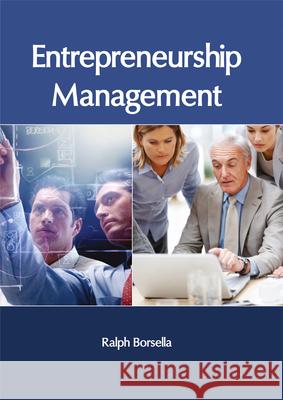 Entrepreneurship Management Ralph Borsella 9781632406040 Clanrye International - książka