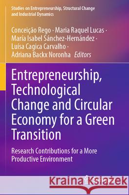 Entrepreneurship, Technological Change and Circular Economy for a Green Transition  9783031480812 Springer Nature Switzerland - książka