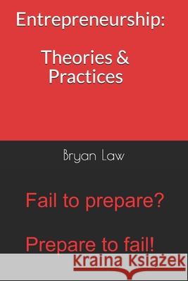 Entrepreneurship: Theories & Practices Bryan Law 9780988121713 Fox College of Business - książka