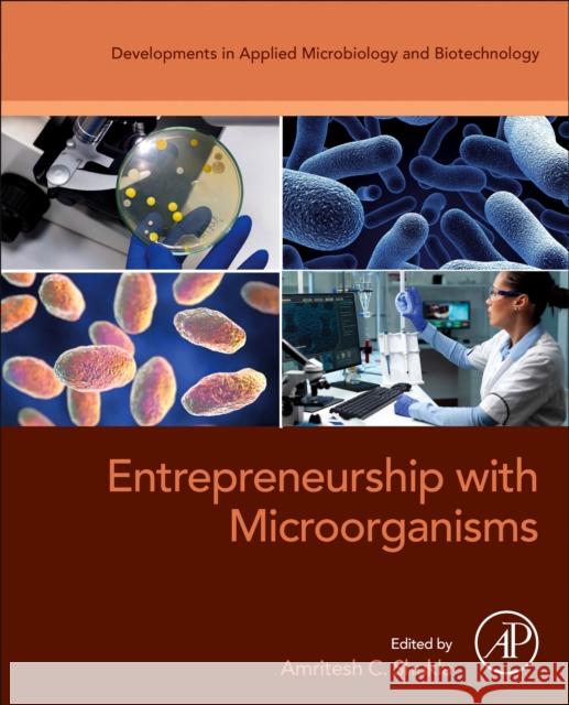 Entrepreneurship with Microorganisms  9780443190490 Elsevier Science Publishing Co Inc - książka