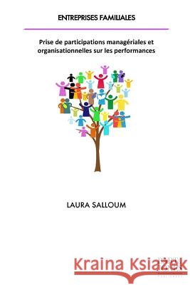 Entreprises familiales: Prise de participations managériales et organisationnelles sur les performances Salloum, Laura 9791094635094 Bart & Jones Publishers - książka