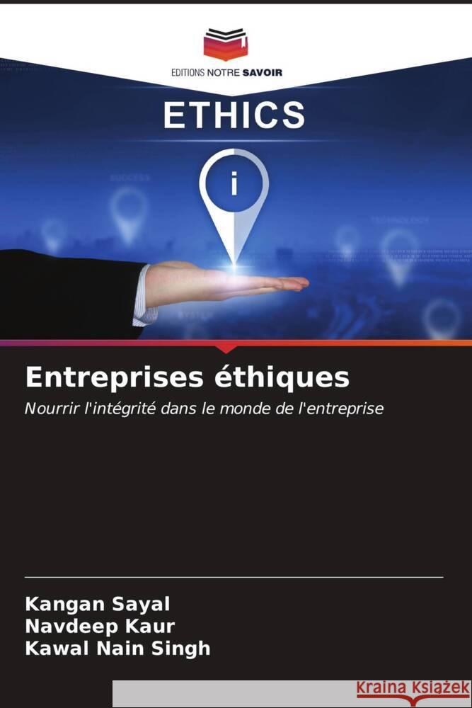 Entreprises ?thiques Kangan Sayal Navdeep Kaur Kawal Nain Singh 9786206851752 Editions Notre Savoir - książka