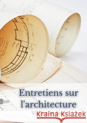 Entretiens sur l'architecture Eug Viollet-Le-Duc 9782322413300 Books on Demand - książka