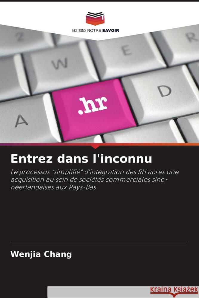 Entrez dans l'inconnu Chang, Wenjia 9786205175590 Editions Notre Savoir - książka