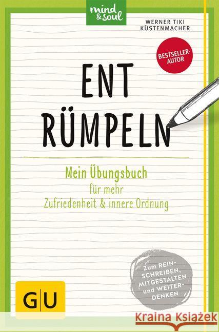 Entrümpeln : Mein Übungsbuch für mehr Zufriedenheit & innere Ordnung Küstenmacher, Werner 'Tiki' 9783833855238 Gräfe & Unzer - książka