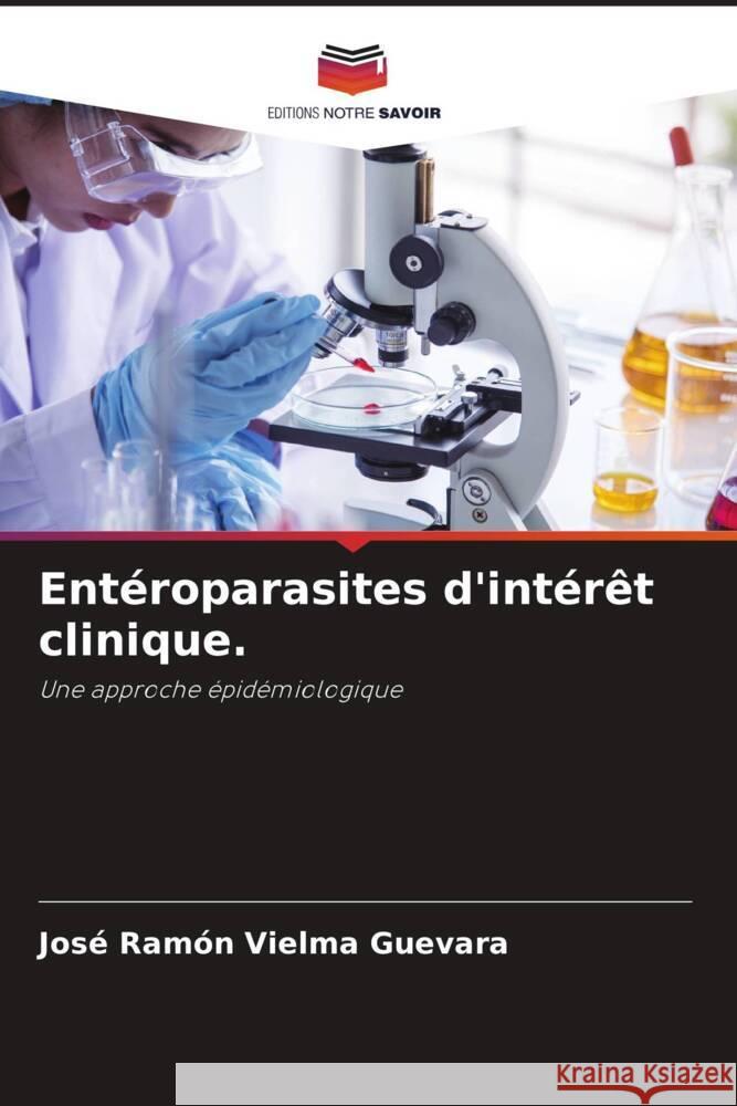 Ent?roparasites d'int?r?t clinique. Jos? Ram?n Vielm 9786207321056 Editions Notre Savoir - książka