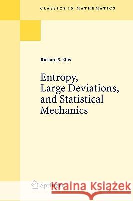 Entropy, Large Deviations, and Statistical Mechanics Richard S. Ellis 9783540290599 Springer-Verlag Berlin and Heidelberg GmbH &  - książka