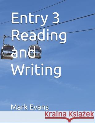 Entry 3 Reading and Writing Mark Evans 9798745926914 Independently Published - książka