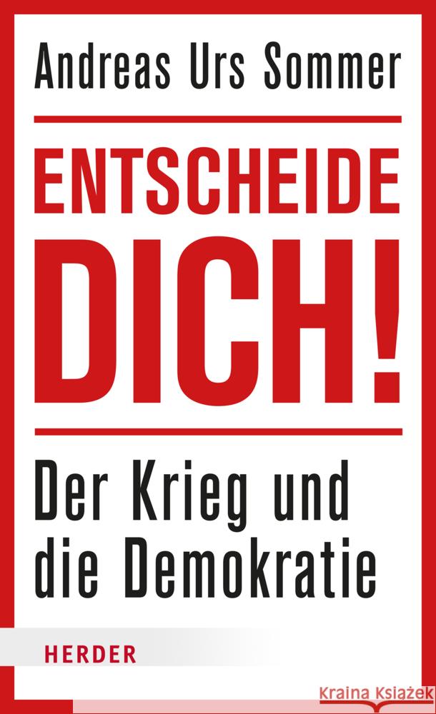 Entscheide dich! Sommer, Andreas Urs 9783451394379 Herder, Freiburg - książka