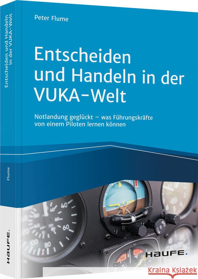 Entscheiden und Handeln in der VUKA-Welt - inkl. Arbeitshilfen online Flume, Peter 9783648142943 Haufe-Lexware - książka