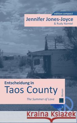 Entscheidung in Taos County: The Summer of Love Namtel, Rudy 9783738604634 Books on Demand - książka