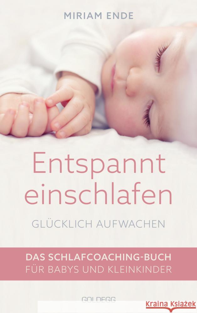 Entspannt einschlafen - glücklich aufwachen Ende, Miriam 9783990603000 Goldegg - książka