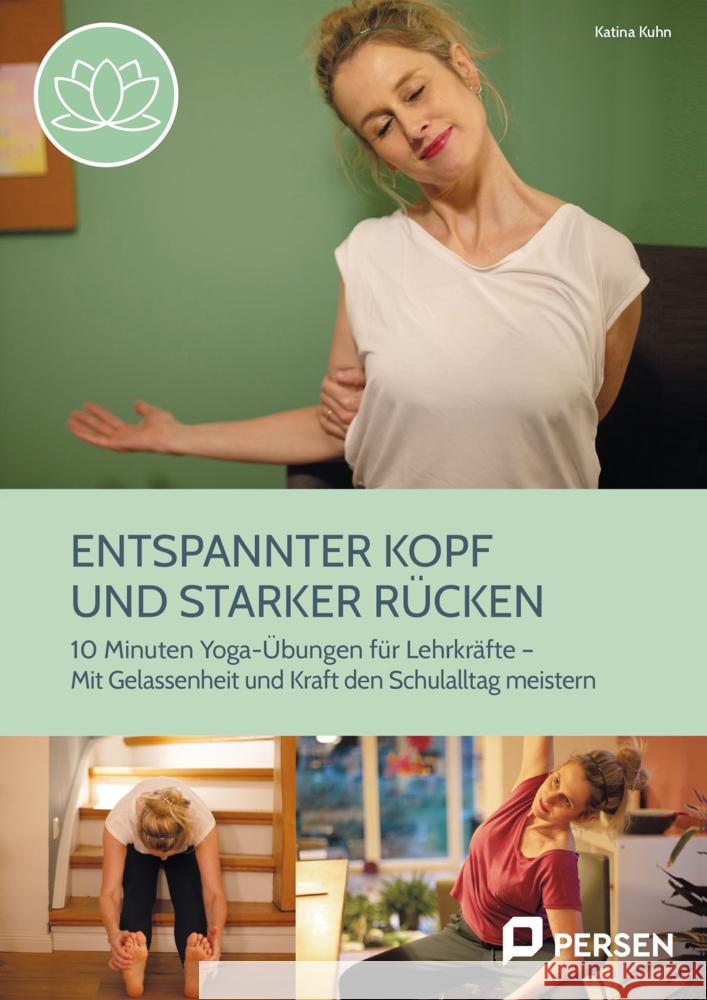 Entspannter Kopf und starker Rücken Kuhn, Katina 9783403209348 Auer Verlag in der AAP Lehrerwelt GmbH - książka