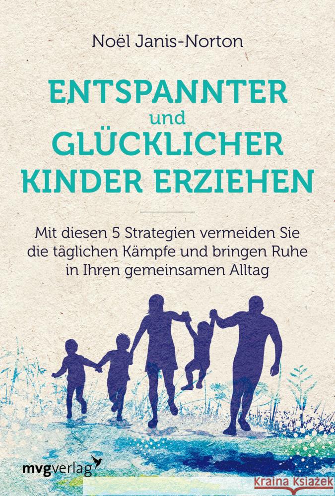 Entspannter und glücklicher Kinder erziehen Janis-Norton, Noël 9783747403389 mvg Verlag - książka