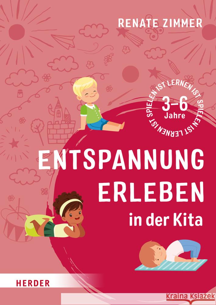 Entspannung erleben in der Kita Zimmer, Renate 9783451389399 Herder, Freiburg - książka