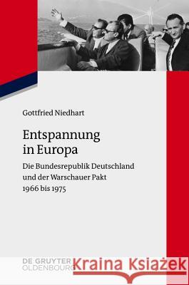 Entspannung in Europa Niedhart, Gottfried 9783486724769 de Gruyter Oldenbourg - książka