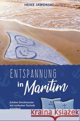 Entspannung in Maritim Heike Jaworski 9783347205055 Tredition Gmbh - książka