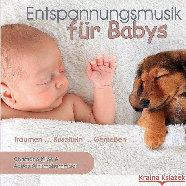 Entspannungsmusik für Babys, Audio-CD Schirmohammadi, Abbas; Krieg, Christiane 9783956317897 Shaker Media - książka