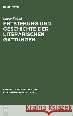 Entstehung und Geschichte der literarischen Gattungen Fubini, Mario 9783484220065 Max Niemeyer Verlag - książka